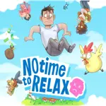 No Time to Relax มือ ถือ APK